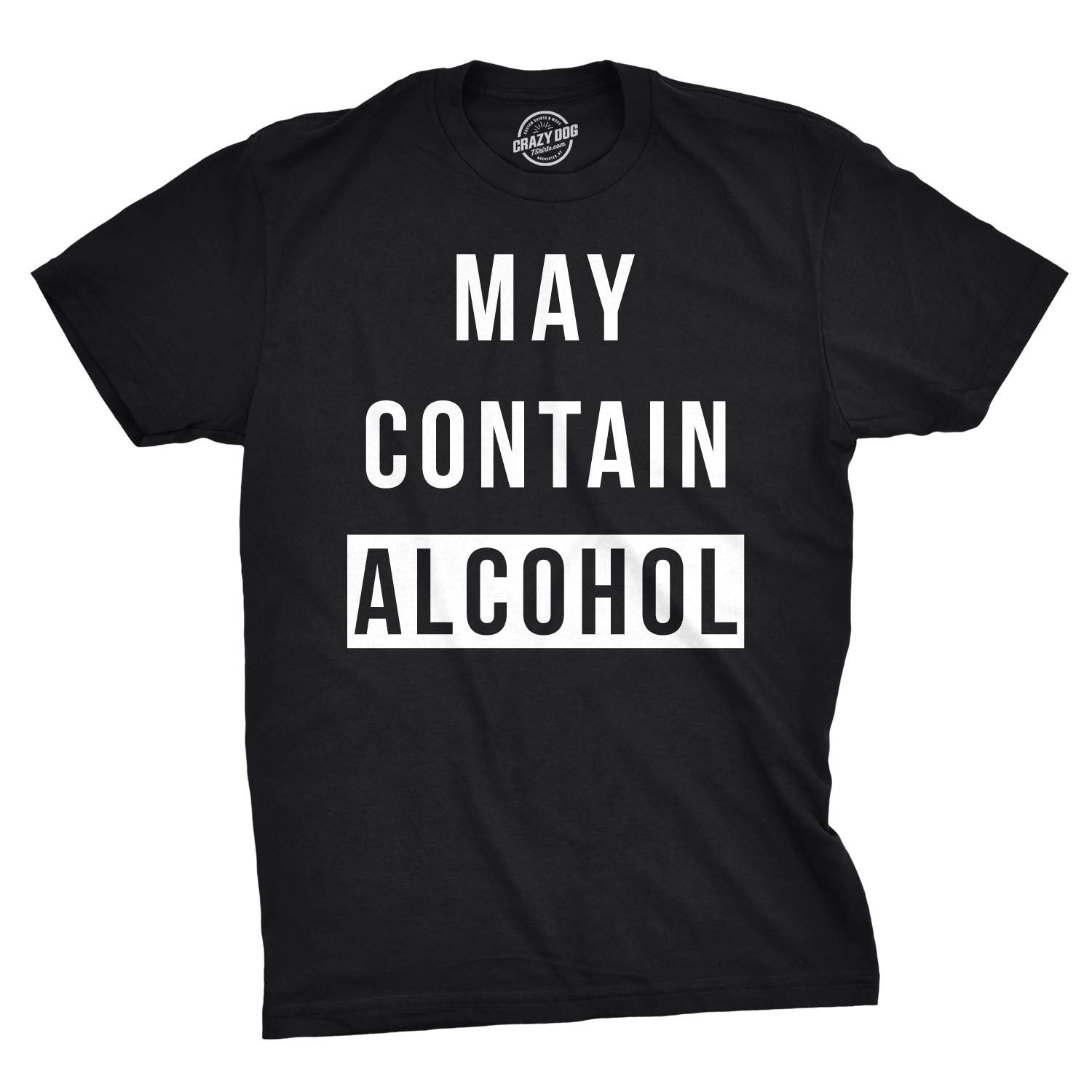 Bonmartx May Contain Alcohol Men's T Shirt